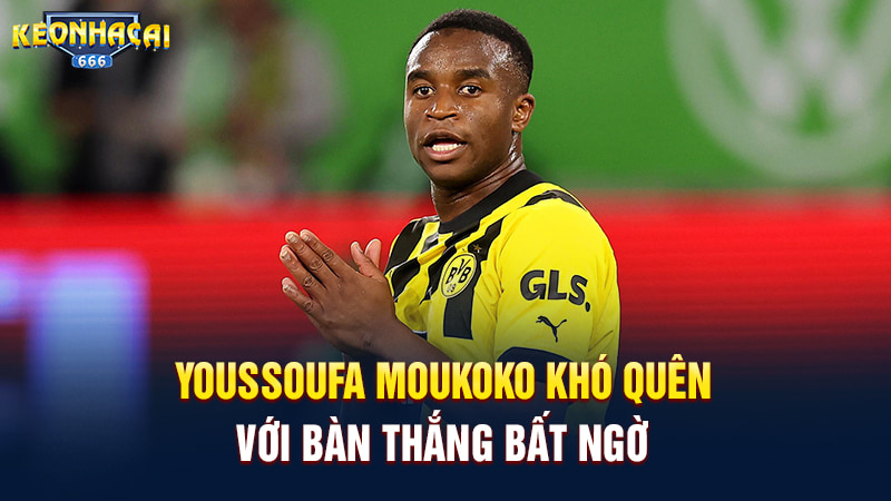 Youssoufa Moukoko khó quên với bàn thắng bất ngờ
