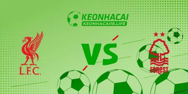 Soi kèo Liverpool vs Nottingham Forest